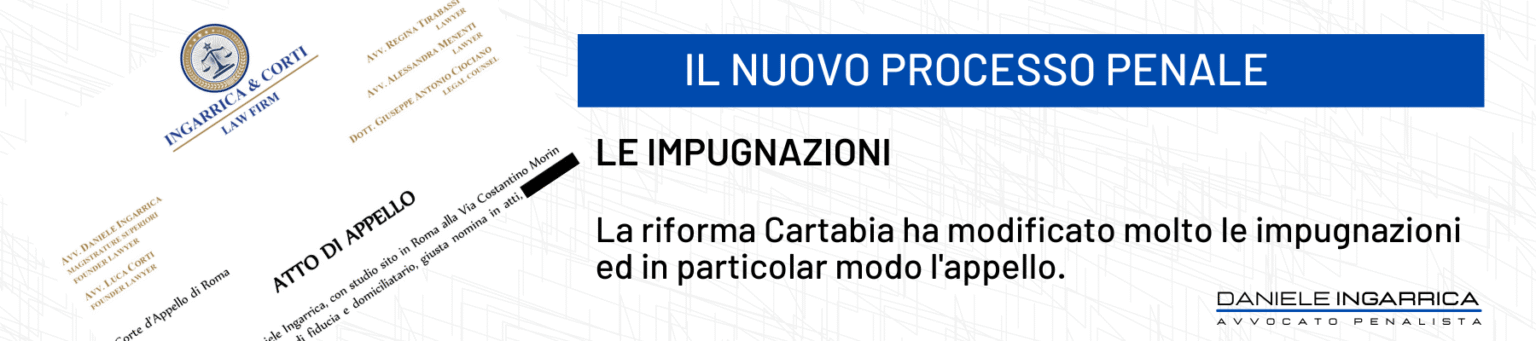 Il nuovo processo penale, le impugnazioni, l'appello, deposito telematico impugnazioni, motivi, inammissibilità, specificità, telematiche