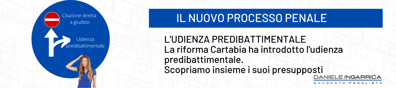 Il nuovo processo penale- udienza predibattimentale, predibattimento