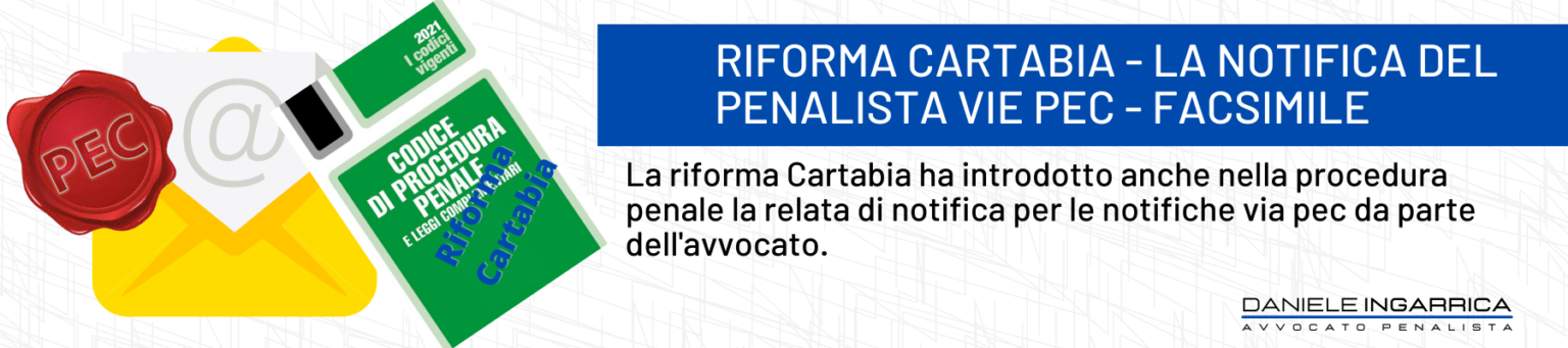 Notifica Riforma Cartabia – Notifiche via pec - La notifica del penalista e ...